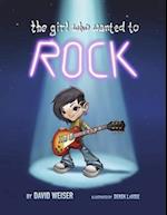 The Girl Who Wanted to Rock