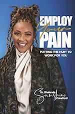 Employ Your Pain