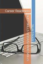 SOFT SKILLS VERSUS HARD SKILLS: Career Readiness 