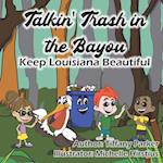 Talkin' Trash in the Bayou: Keep Louisiana Beautiful 