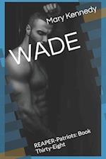 WADE: REAPER-Patriots: Book Thirty-Eight 