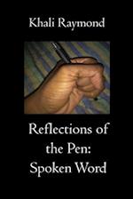 Reflections of the Pen: Spoken Word 
