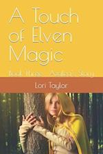 A Touch of Elven Magic: Book Three : Azalea's Story 