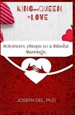 King and Queen of Love: Solomon's 7 Steps to a Blissful Marriage 