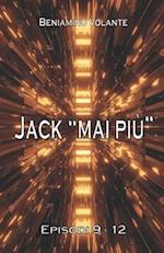 Jack mai più