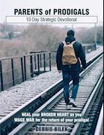 Parents of Prodigals: 10 Day Strategic Devotional 