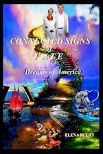 Connected Signs of Fate. Dreams of America 