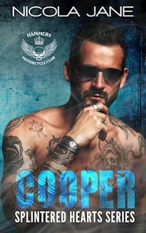 Cooper: The Splintered Hearts MC Series