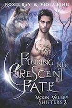 Finding His Crescent Fate: A Second Chance Paranormal Romance 