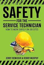 Safety For The Service Technician: How To Work Safely on Job Sites 