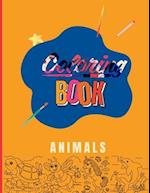 CHILDEREN COLORING BOOK: ANIMALS: FUN ART LEARNING FOR YOUNG KIDS 