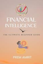 Financial Intelligence : The Ultimate Beginner Guide 
