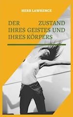 Der Zustand Ihres Geistes Und Ihres Körpers