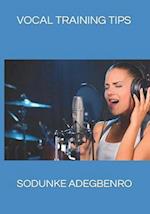 VOCAL TRAINING TIPS 