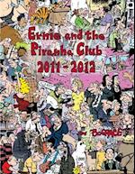 Ernie and the Piranha Club 2011-2012