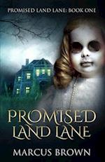 Promised Land Lane 