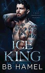 Ice King: A Dark Possessive Romance 