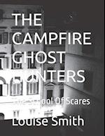 THE CAMPFIRE GHOST HUNTERS: The School Of Scares 