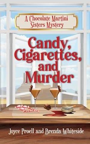 Candy, Cigarettes, and Murder