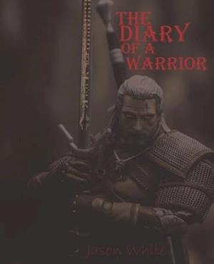 The Diary of a Warrior