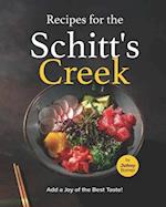 Recipes for the Schitt's Creek: Add a Joy of the Best Taste! 