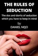 THE RULES OF SEDUCTION: The do's and don'ts of seduction 