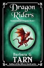 Dragon Riders: Immortaland Dragons Book 1 
