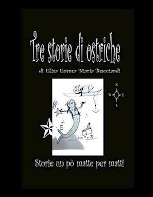 Tre storie di ostriche