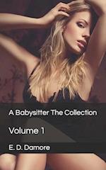 A Babysitter The Collection: Volume 1 