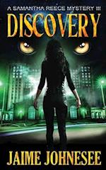 Discovery: A Samantha Reece Mystery 