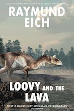 Loovy and the Lava: A Portia Oakeshott, Dinosaur Veterinarian Short Story 
