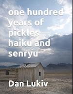 one hundred years of pickles-haiku and senryu 