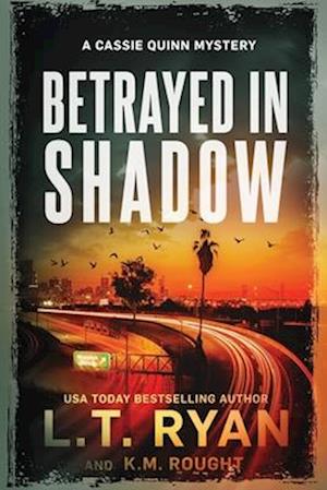 Betrayed in Shadow