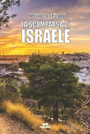 La Scomparsa Di Israele