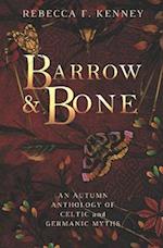 Barrow & Bone: An Anthology of 5 Dark Celtic and Germanic Myths 