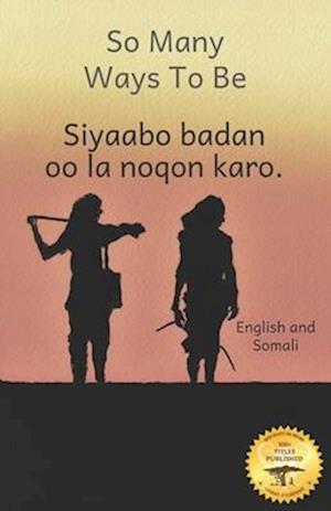 So Many Ways to Be: The Contrasts and Diversity of Ethiopia in Somali and English