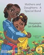 Mothers and Daughters: A Special Bond in Somali and English 