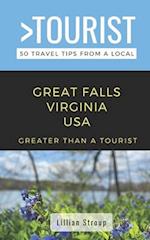 Greater Than a Tourist-Great Falls Virginia USA : 50 Travel Tips from a Local 