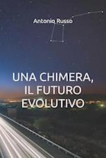 Una Chimera, il Futuro Evolutivo