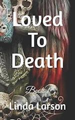 Loved To Death: Murder Mystery 
