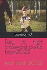 Easy to high crossword puzzle book2022: new book 2022 