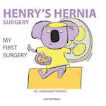 HENRY'S HERNIA SURGERY: MY FIRST SURGERY 