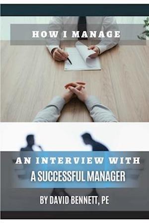 How I Manage: An Interview with a Successful Manager