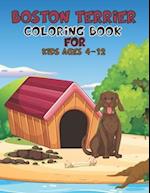 Boston Terrier Coloring Book For Kids Ages 4-12 