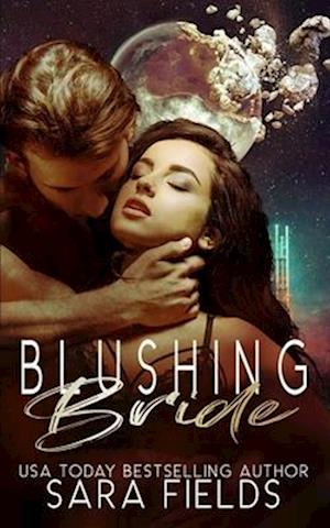 Blushing Bride: A Rough Sci-Fi Romance