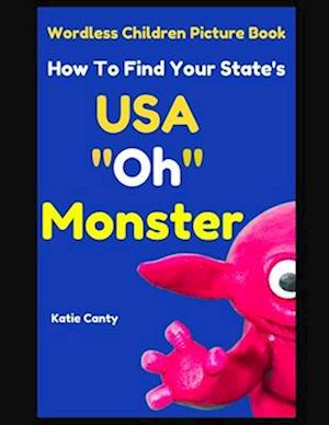 Children's Picture Book How To Find Your State USA "Oh" Monster