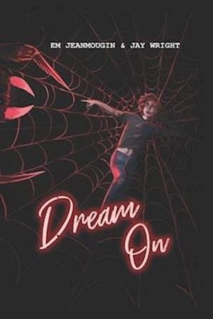 Dream On: The Hunter and the Spider #4