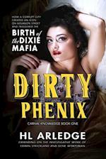 Dirty Phenix: Birth of the Dixie Mafia 