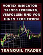 Vortex Indicator - Trends Erkennen, Verfolgen Und Von Ihnen Profitieren