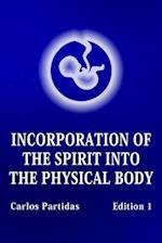 INCORPORATION OF THE SPIRIT INTO THE PHYSICAL BODY: PROBABILITY IS NOT THE QUANTUM VALUE OF ENERGY 